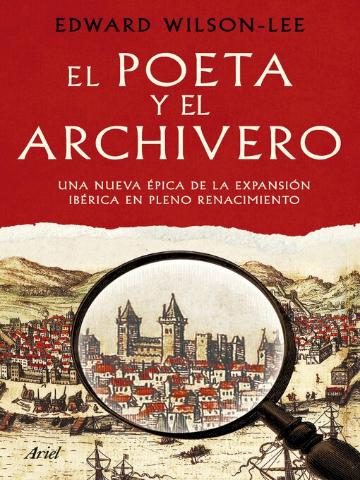 Title details for El poeta y el archivero by Edward Wilson-Lee - Available